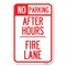 Signmission No Parking-After Hours Fire Lane Heavy-Gauge Aluminum Sign, 12" x 18", A-1218-23815 A-1218-23815 - alternate 1